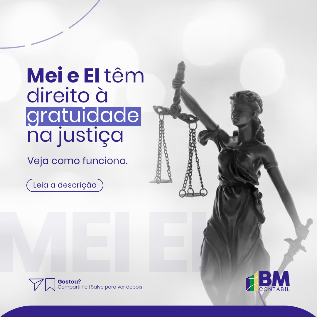 Leia mais sobre o artigo MEI e EI tem direito a gratuidade na justiça