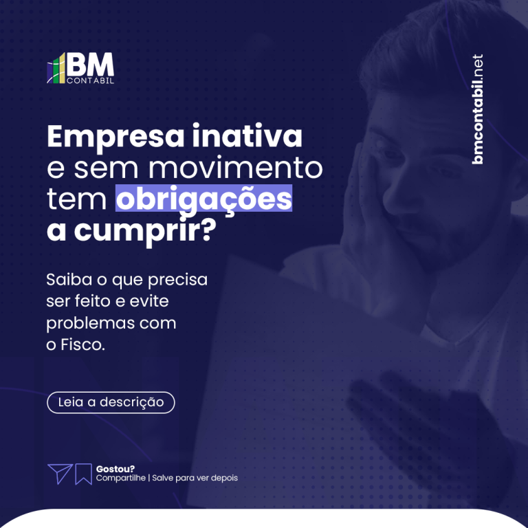 Leia mais sobre o artigo Empresa Inativa e sem movimento tem obrigações a cumprir?