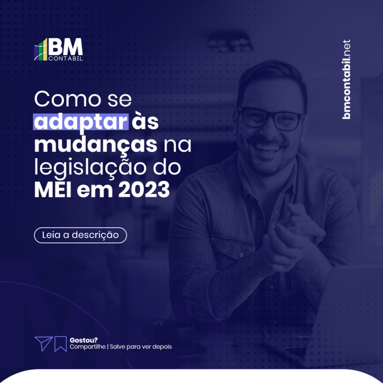 Leia mais sobre o artigo Como se adaptar às mudanças na legislação do MEI em 2023?